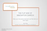 The Flip Side of Innovation Games