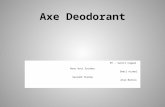 Axe Deodrant