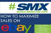 How To Maximize Your Sales on eBay  by Hugh Williams