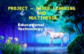 Ed. Tech 1 (Project – based learning and multimedia)