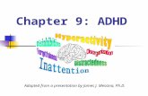 Chapter 9: Attention Deficity Hyperactivity Disorder