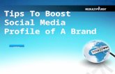 Tips To Boost Social Media Profile of A Brand