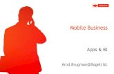 Mobile Business - Apps & BI - Arnd Brugman (Sogeti)