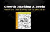 Growth Hacking A Book: Minimum Viable Product to Bestseller