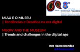 Meow and the Museum. Trends and challenges in the digital age.