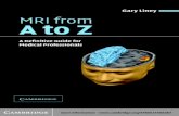 MRI From a to Z - G. Liney Cambridge, 2005) WW