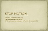 StopMotion-Sandra G³mez Carmona-Patricia Moreno Garc­a - PowerPoint