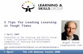 5 Tips for Leading Learning in Tough Times - Nigel Paine - LSG April 2009