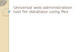 Universal Web Administration Tool for Database Using Flex