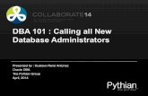 DBA 101 : Calling all New Database Administrators (PPT)