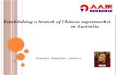 Establishing a branch of Chinese supermarket in Australia