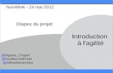 Introduction à l'agilité   numélink - 24 mai 2012 - #3 etapes proj