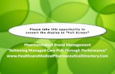Achieving Managed Care Pull-Through Performance - Healthcare And Pharmaceutical Marketing Strategy