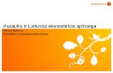 Pasaulio ir Lietuvos ekonomikos apžvalga, pristato Nerijus Mačiulis, 2014 04 08