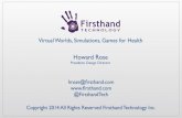 Perspectives on the VR Reboot: Games for Health 2014, Howard Rose, Firsthand Technology,