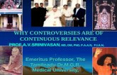 Why controversies are of continuous relevance