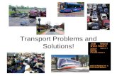 Transport  Problems And  Solutions!