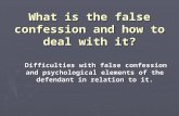 What is the false confession and how to   copy