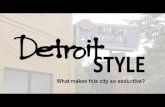 Detroit Style - What makes this city so seductive?