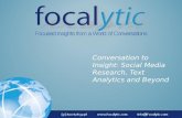 Conversation to Insight: Social Media Research, Text Analytics and Beyond.