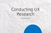 Conducting ux research