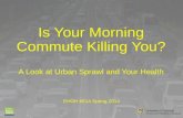 Is you morning commute killing you?