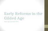 Early Reforms in the Gilded Age / Politics & Reform