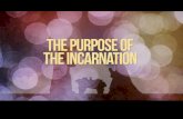 The Purpose of The Incarnation - Ps Ashish Raichur