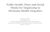 Public Health, Place and Social Media for Organizing to Eliminate Health Inequities