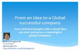 From an idea to a global successful company