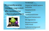 Natalia Szwarc - Przewidywany rozwój zagrożeń systemów informatycznych