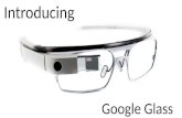 Introducing Google Glass