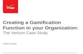 GSummit SF 2014 - Creating a Gamification Function in your Organization: The Verizon Case Study by William Beegle @WilliamBeegle