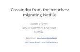 Cassandra from the trenches: migrating Netflix (update)