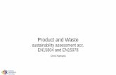 Sustainability assessment acc. CEN TC350 - product and waste