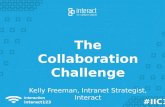 Interaction 2014 - The Collaboration Challenge - Kelly Freeman