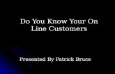 Do You Know Your On Line Customers