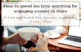 How to Spend Less Time Searching for Engaging Content to Share