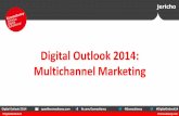 Digital Outlook 2014 - Outlook on Multi-Channel Marketing