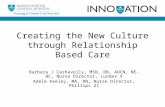 Creating the New Culture through Relationship Based Care
