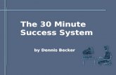 The 30 Minute Success System