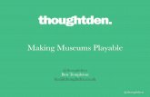 Making Museums Playable - Nottingham Broadway 2014