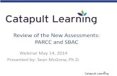 Review of the New Assessments: PARCC and SBAC