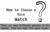 How to choose a nice watch