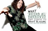 What Weird Al Yankovic can teach us about blogging