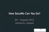 How SoLoMo Can You Go?