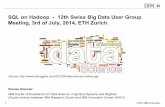 SQL on Hadoop - 12th Swiss Big Data User Group Meeting, 3rd of July, 2014, ETH Zurich