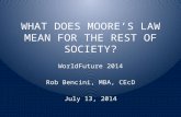 What does Moore's Law mean for the rest of society?