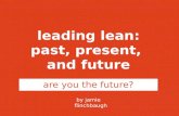 The Past, Present and Future of Leading Lean
