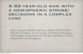 A 82 years old man with hemispheric stroke: decisions in a complex case